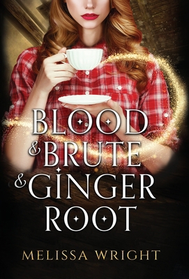 Blood & Brute & Ginger Root 1950958337 Book Cover
