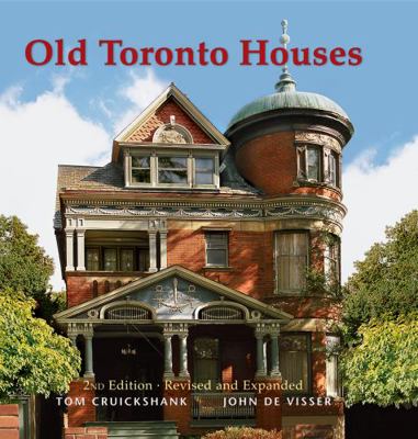 Old Toronto Houses 1554073820 Book Cover