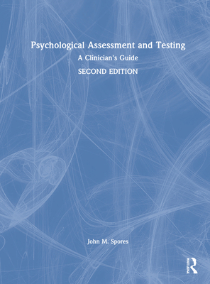 Psychological Assessment and Testing: A Clinici... 0367346044 Book Cover