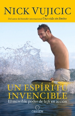 Un Espíritu Invencible / Unstoppable [Spanish] 1947783246 Book Cover