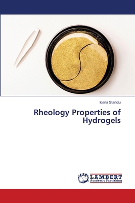Rheology Properties of Hydrogels 6208440564 Book Cover