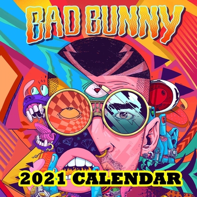 Bad Bunny Calendar 2021: A Cool 12 Months Wall Calendar B08QRWCDMC Book Cover