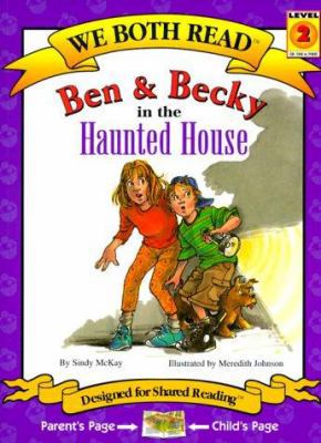 Ben & Becky in the Haunted House 1891327143 Book Cover