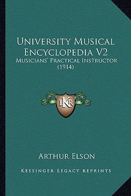 University Musical Encyclopedia V2: Musicians' ... 1164073524 Book Cover