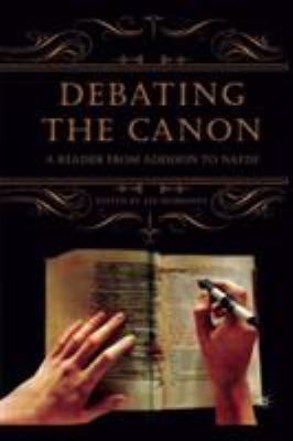 Debating the Canon: A Reader from Addison to Na... 1403968209 Book Cover