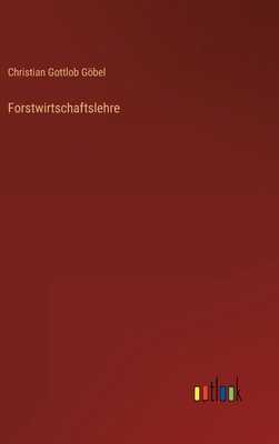Forstwirtschaftslehre [German] 3368421174 Book Cover