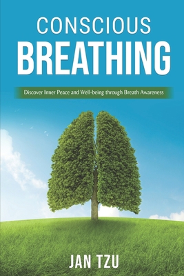 Conscious Breathing: Discover Inner Peace and W... B0CCCX6LV9 Book Cover