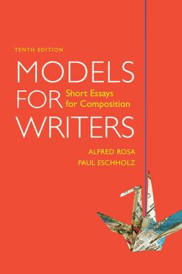 Models for Writers: Short Essays for Compositio... 031256581X Book Cover