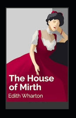 Paperback The House of Mirth Illustrated Book