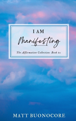 I Am Manifesting: Spiritual Awakening Affirmati...            Book Cover