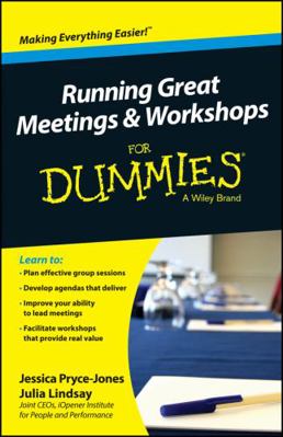 Running Great Meetings and Workshops for Dummies 1118770463 Book Cover
