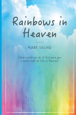 Rainbows in Heaven 1698356749 Book Cover