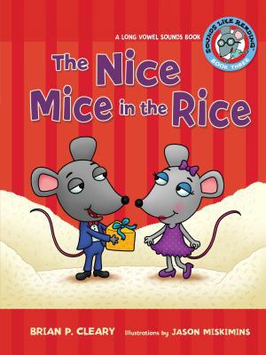 #3 the Nice Mice in the Rice: A Long Vowel Soun... 0761342044 Book Cover