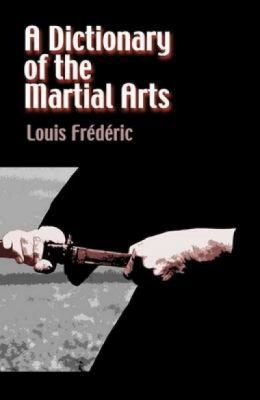 A Dictionary of the Martial Arts B004JG3SNC Book Cover