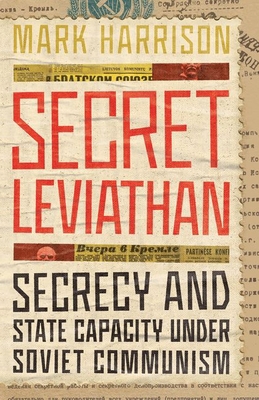 Secret Leviathan: Secrecy and State Capacity Un... 1503628892 Book Cover