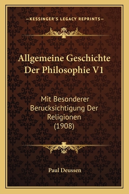 Allgemeine Geschichte Der Philosophie V1: Mit B... [German] 1166805867 Book Cover