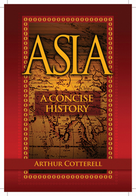 Asia: A Concise History 0470825049 Book Cover