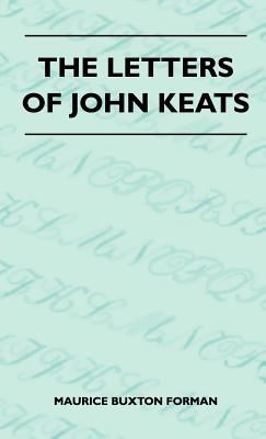 The Letters of John Keats 1446514153 Book Cover