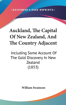 Auckland, The Capital Of New Zealand, And The C... 1120355443 Book Cover