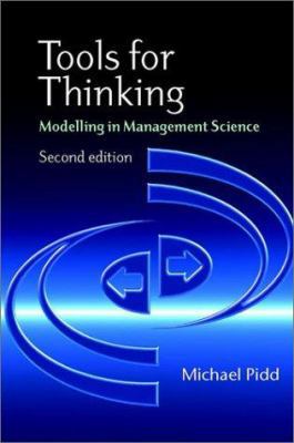 Tools for Thinking: Modelling in Management Sci... 0470847956 Book Cover