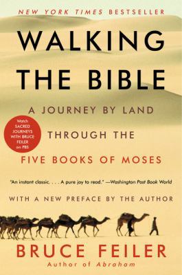 Walking the Bible: A Journey by Land Through th... 0062336509 Book Cover