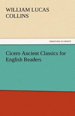 Cicero Ancient Classics for English Readers 3842445636 Book Cover