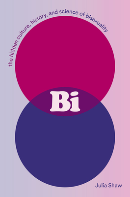 Bi: The Hidden Culture, History, and Science of... 1419744356 Book Cover