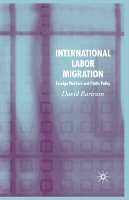 International Labour Migration: Foreign Workers... 1349523860 Book Cover