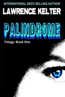 Palindrome: The Palindrome Trilogy: Book One 1477559280 Book Cover