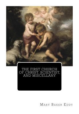 The First Church of Christ, Scientist, and Misc... 1463723474 Book Cover