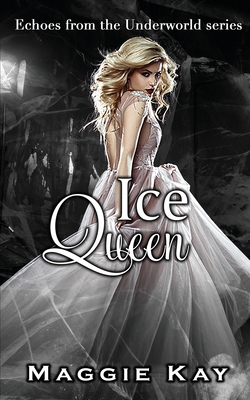 Ice Queen - Echoes of the Underworld #2 0648568164 Book Cover