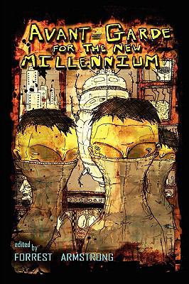 Avant-Garde for the New Millennium 1933293713 Book Cover