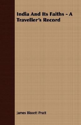 India and Its Faiths - A Traveller's Record 140671173X Book Cover
