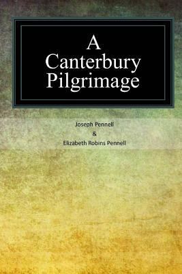 A Canterbury Pilgrimage 1547136456 Book Cover