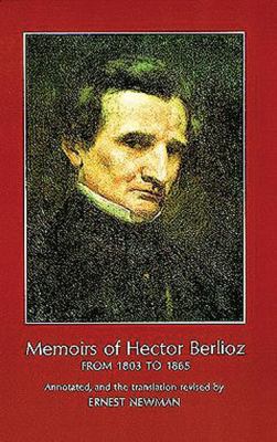 Memoirs of Hector Berlioz 0486215636 Book Cover