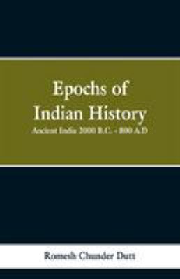 Epochs of Indian History: Ancient India 2000 B.... 9353299330 Book Cover