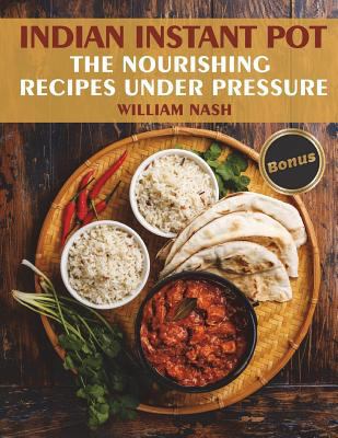 Paperback Indian Instant Pot. Nourishing Recipes under the Pressure Book