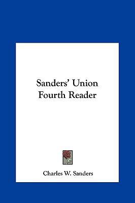 Sanders' Union Fourth Reader 1161451633 Book Cover