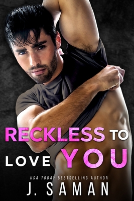 Reckless to Love You: A Friends to Lovers Secon... B08S2VSZ7B Book Cover
