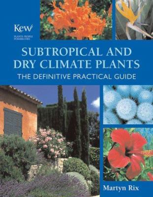 Subtropical and Dry Climate Plants: The Definit... 0881928089 Book Cover