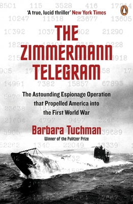 The Zimmermann Telegram: The Astounding Espiona... 0241968267 Book Cover