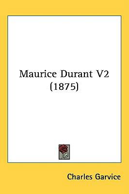 Maurice Durant V2 (1875) 143720905X Book Cover