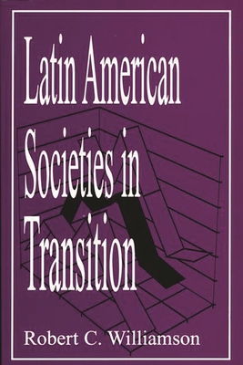 Latin American Societies in Transition 0275957519 Book Cover