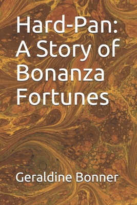 Hard-Pan: A Story of Bonanza Fortunes B08QW8NBSW Book Cover