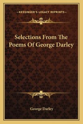 Selections from the Poems of George Darley 1163268496 Book Cover