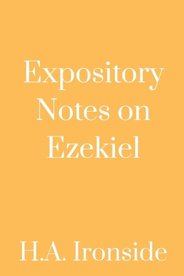 Expository Notes on Ezekiel 1505454859 Book Cover