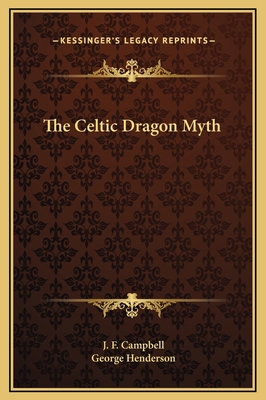 The Celtic Dragon Myth 1169291570 Book Cover