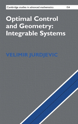 Optimal Control and Geometry: Integrable Systems B06XFH7MN1 Book Cover