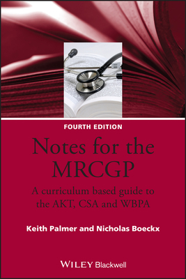 Notes for the MRCGP: A Curriculum Based Guide t... 1405157240 Book Cover