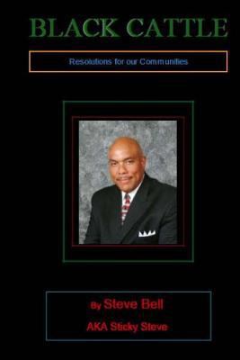 Black Cattle: Resolutions for our Communities 1979613958 Book Cover